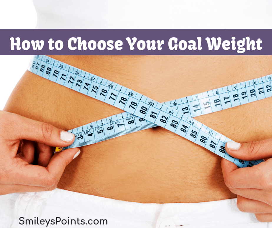 How To Choose Your Goal Weight Smiley S Points