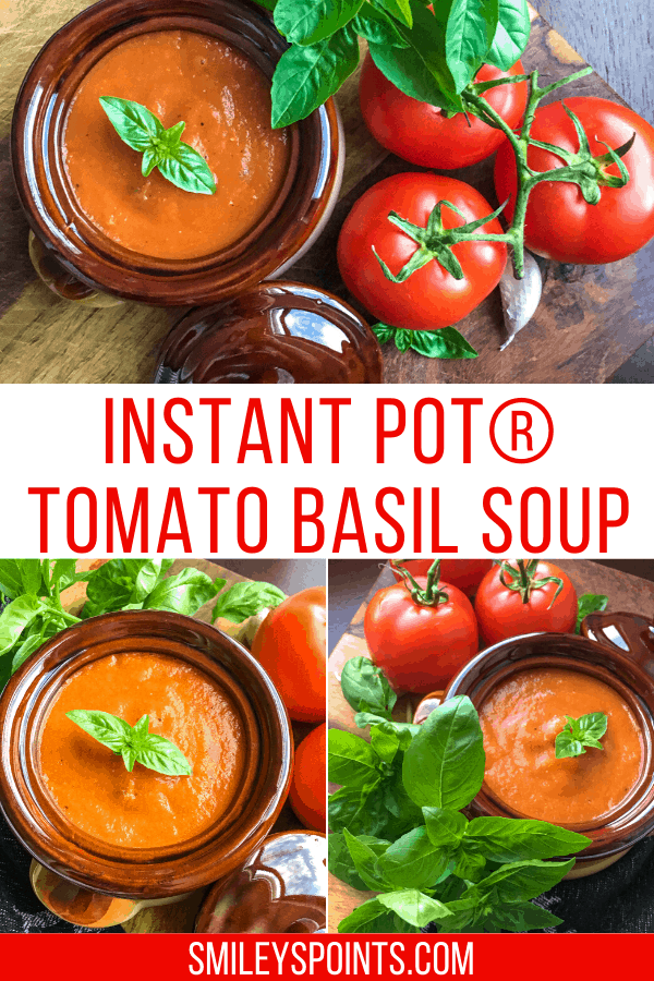 Instant Pot Tomato Basil Soup