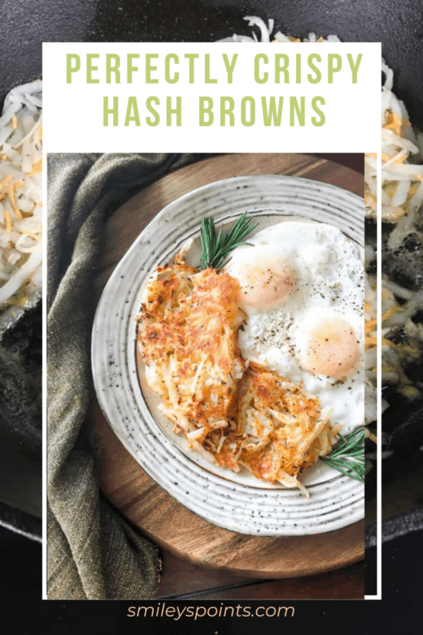 How to Make Perfectly Crispy Hash Browns Every Time - Smiley's Points