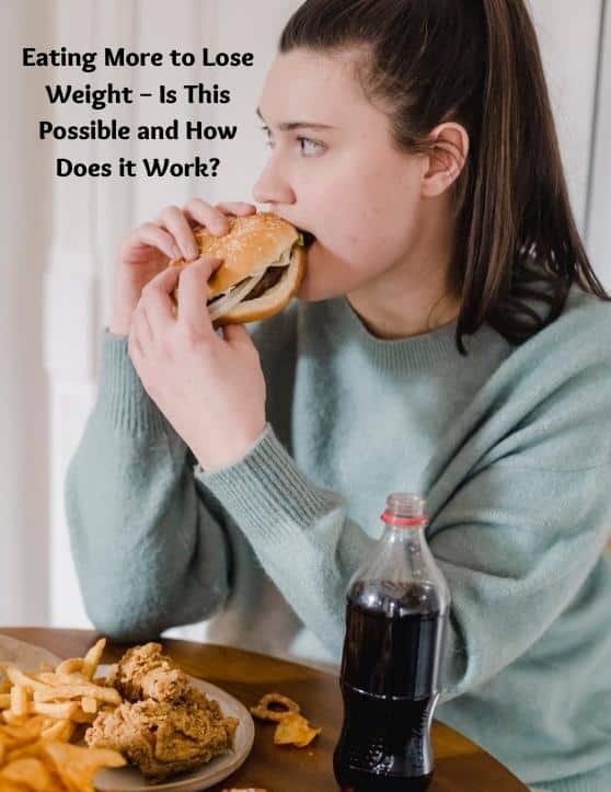 Eating More to lose weight