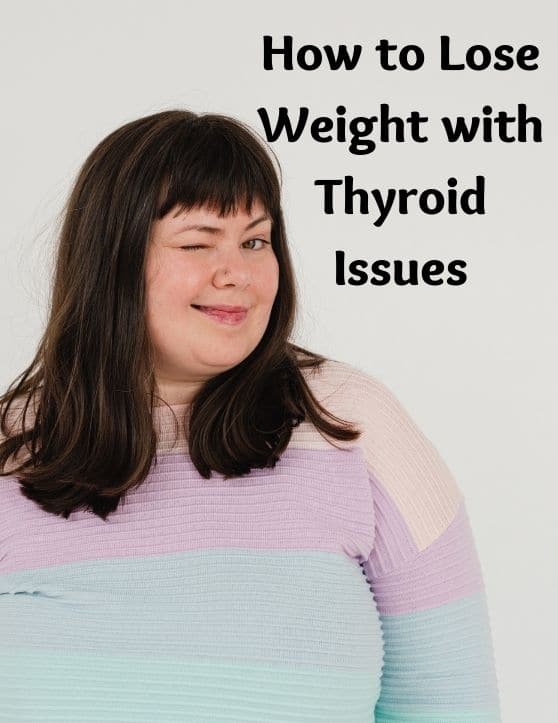 weight loss with Thyroid issues