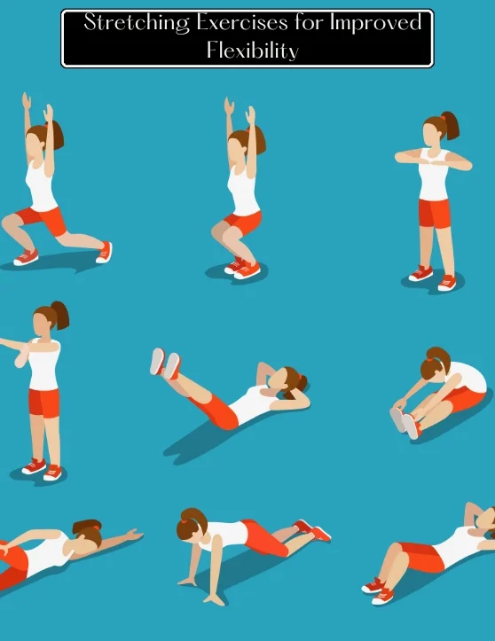 Stretching Exercises for Improved Flexibility