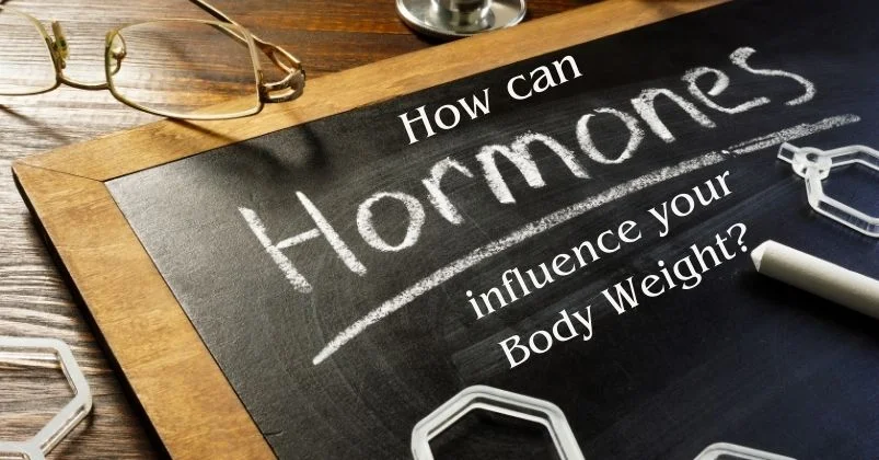 how can hormones influence your body weight written on the blackboard